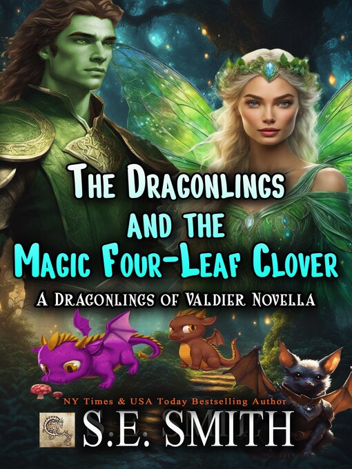 Title details for The Dragonlings and the Magic Four-Leaf Clover by S. E. Smith - Wait list